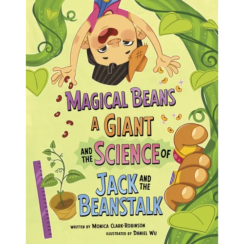 Magical Beans, a Giant, and the Science of Jack and the Beanstalk