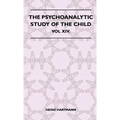 The Psychoanalytic Study Of The Child - Vol XIV.
