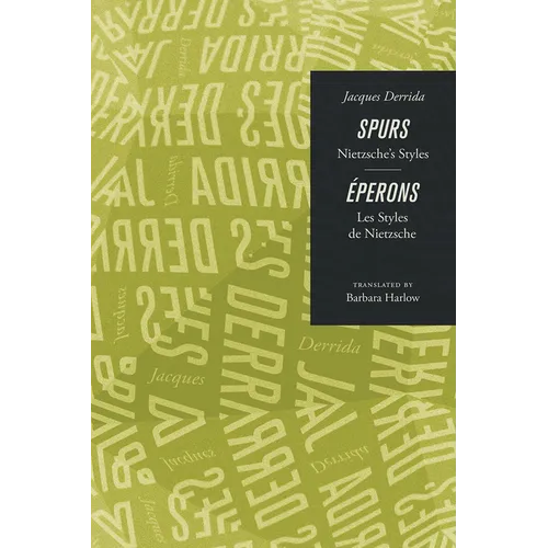 Spurs: Nietzsche's Styles/Eperons: Les Styles de Nietzsche