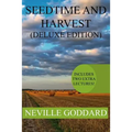 Seedtime and Harvest Deluxe Edition: Includes two extra lectures! (PERSISTENT ASSUMPTION, TEST YOURSELVES)