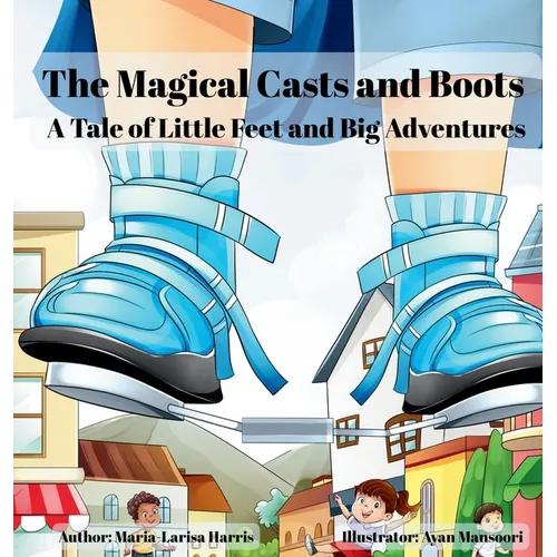 The Magical Casts and Boots: A Tale of Little Feet and Big Adventures