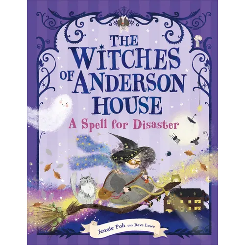 The Witches of Anderson House: A Spell for Disaster