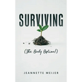 Surviving: (The Only Option!)