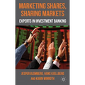 Marketing Shares, Sharing Markets: Experts in Investment Banking