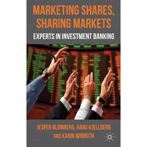 Marketing Shares, Sharing Markets: Experts in Investment Banking