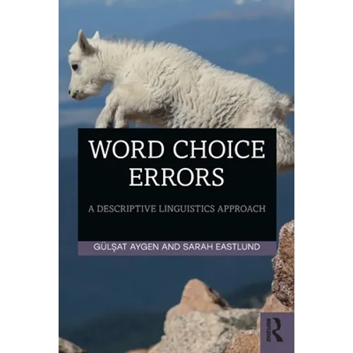 Word Choice Errors: A Descriptive Linguistics Approach