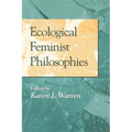 Ecological Feminist Philosophies