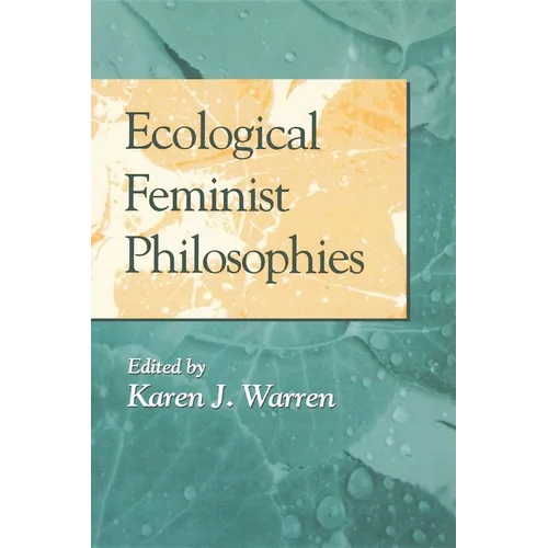 Ecological Feminist Philosophies