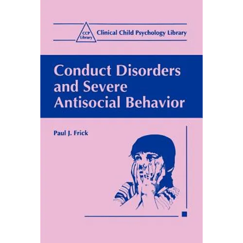 Conduct Disorders and Severe Antisocial Behavior