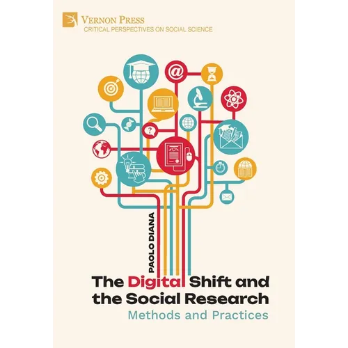 The Digital Shift and the Social Research: Methods and Practices