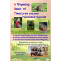 A Rhyming Book of Creatures and their Fascinating Features!