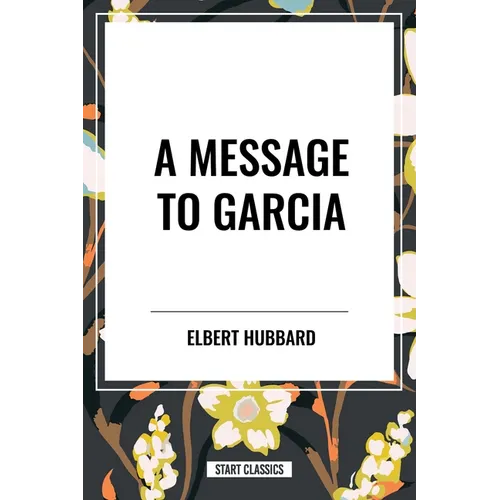 Message to Garcia