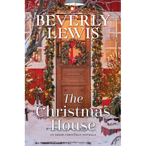 The Christmas House: An Amish Christmas Novella