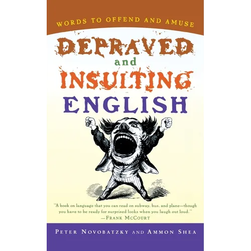 Depraved and Insulting English