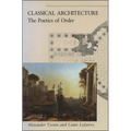 Classical Architecture: The Poetics of Order