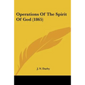 Operations Of The Spirit Of God (1865)