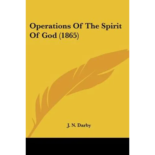 Operations Of The Spirit Of God (1865)