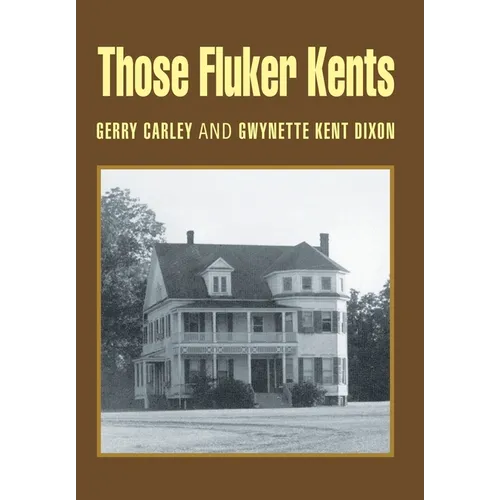 Those Fluker Kents