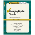 Managing Bipolar Disorder: A Cognitive Behavior Treatment Programworkbook