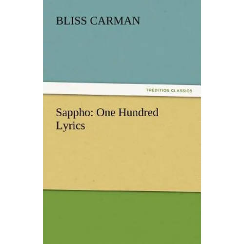 Sappho: One Hundred Lyrics
