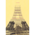 Making Natural Knowledge: Constructivism and the History of Science, with a new Preface