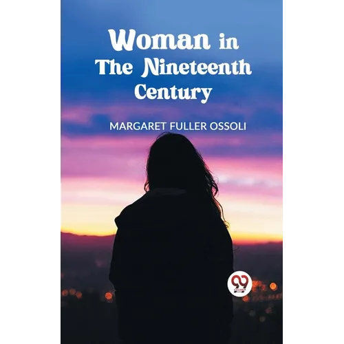Woman in the Nineteenth Century