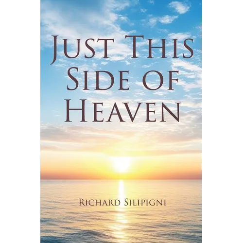 Just This Side of Heaven