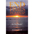 End Times in a Snap: Are You Ready?