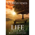 Life, A Book with Many Chapters