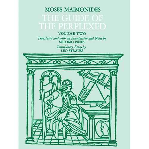 The Guide of the Perplexed, Volume 2