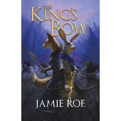 The King's Bow: An Epic Animal Fantasy Adventure