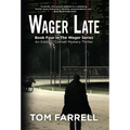 Wager Late