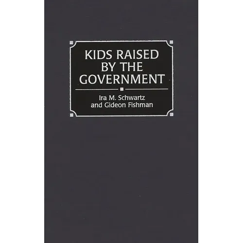 Kids Raised by the Government