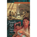 Family Life in Native America