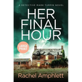 Her Final Hour: A Detective Mark Turpin murder mystery