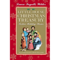 A Little House Christmas Treasury: Festive Holiday Stories: A Christmas Holiday Book for Kids