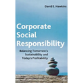 Corporate Social Responsibility: Balancing Tomorrow's Sustainability and Today's Profitability