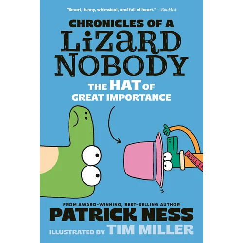 Chronicles of a Lizard Nobody: The Hat of Great Importance
