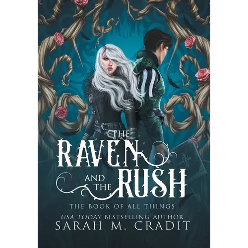 The Raven and the Rush: The Book of All Things
