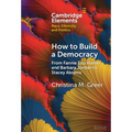 How to Build a Democracy