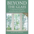 Beyond the Glass: A Comprehensive Guide to Window Replacement