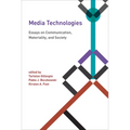 Media Technologies: Essays on Communication, Materiality, and Society