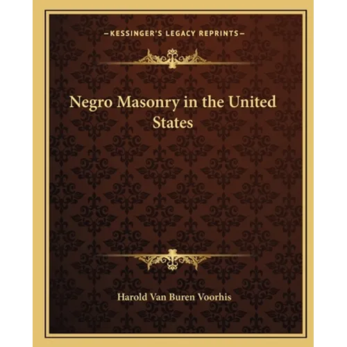 Negro Masonry in the United States