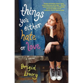 Things You Either Hate or Love