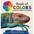 Herpetology Book of Colors: A Rainbow of Reptiles and Amphibians