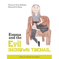 Emma vs The EVIL Ingrown Toenail
