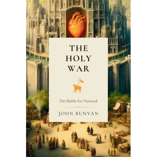 The Holy War: The Battle for Mansoul