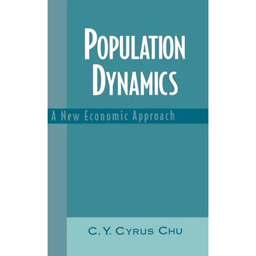 Population Dynamics: A New Economic Approach