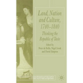 Land, Nation and Culture, 1740-1840: Thinking the Republic of Taste