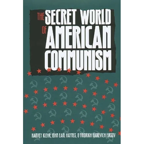 The Secret World of American Communism